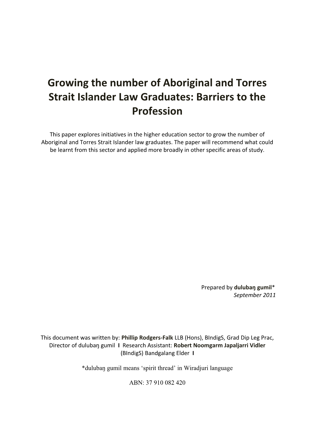 Growing the Number of Aboriginal and Torres Strait Islander Law Graduates - Barriers To
