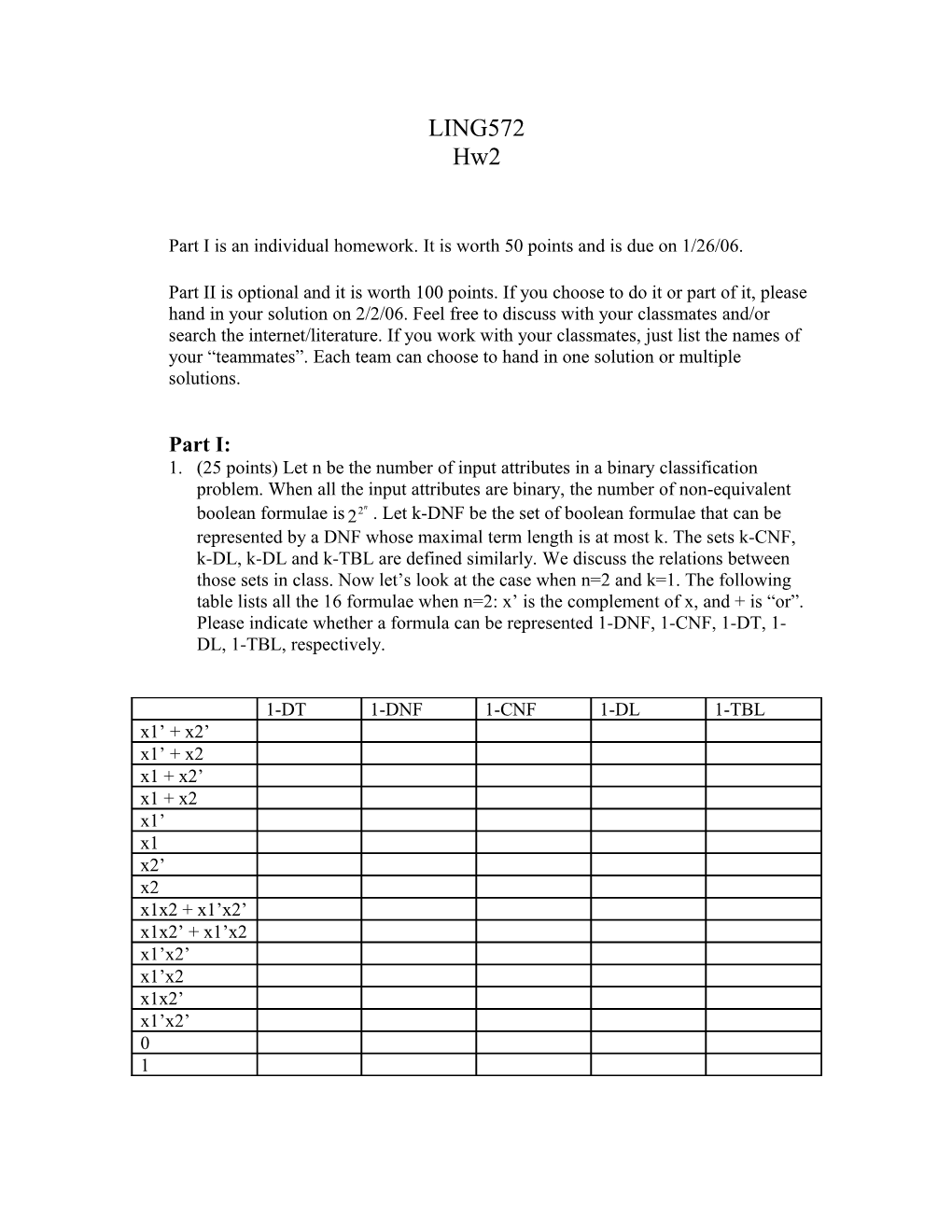 Part I Is an Individual Homework. It Is Worth 50 Points and Is Due on 1/26/06