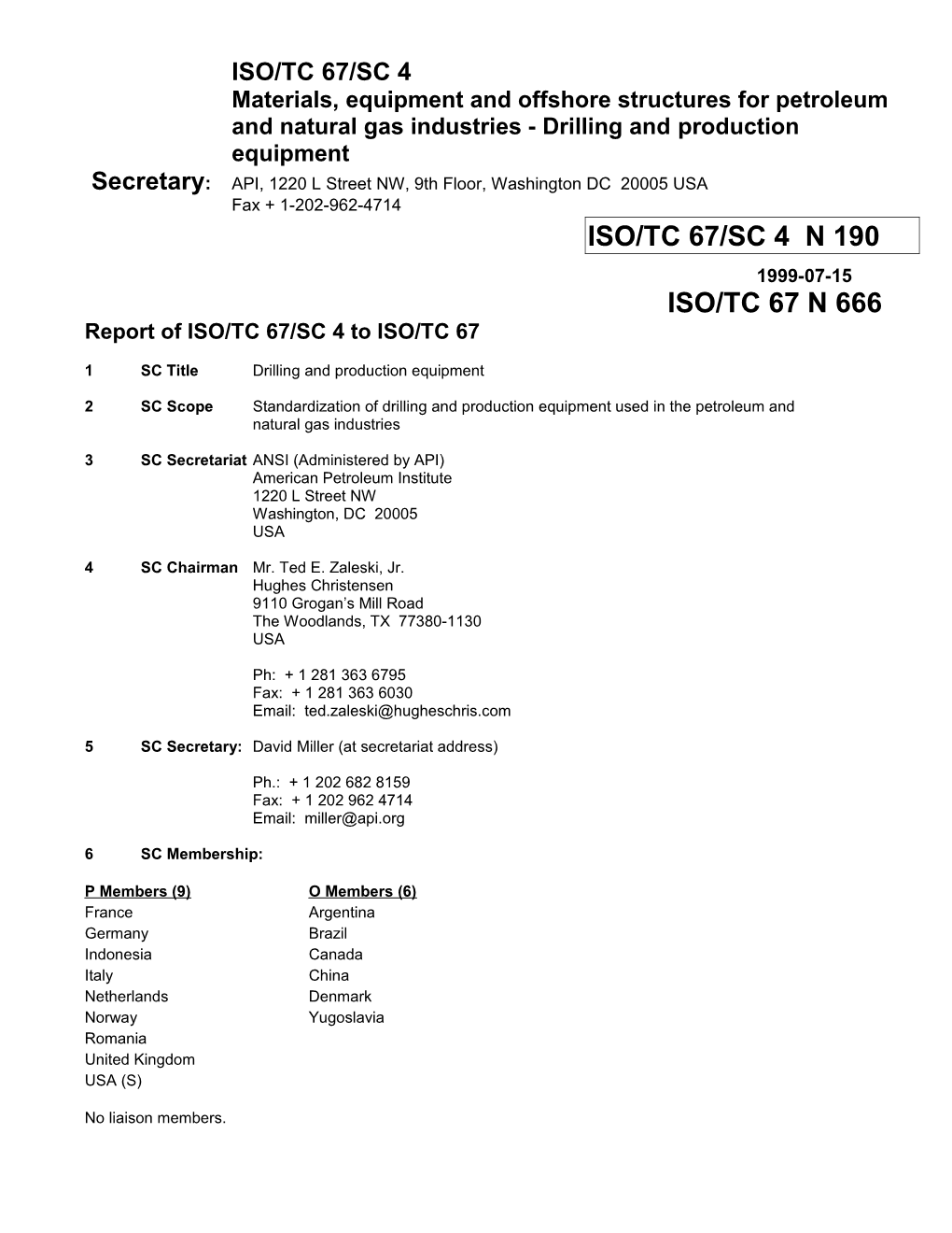 Report of ISO/TC 67/SC 4 to the ISO/TC 67 Plenary Meeting 1999-07-15