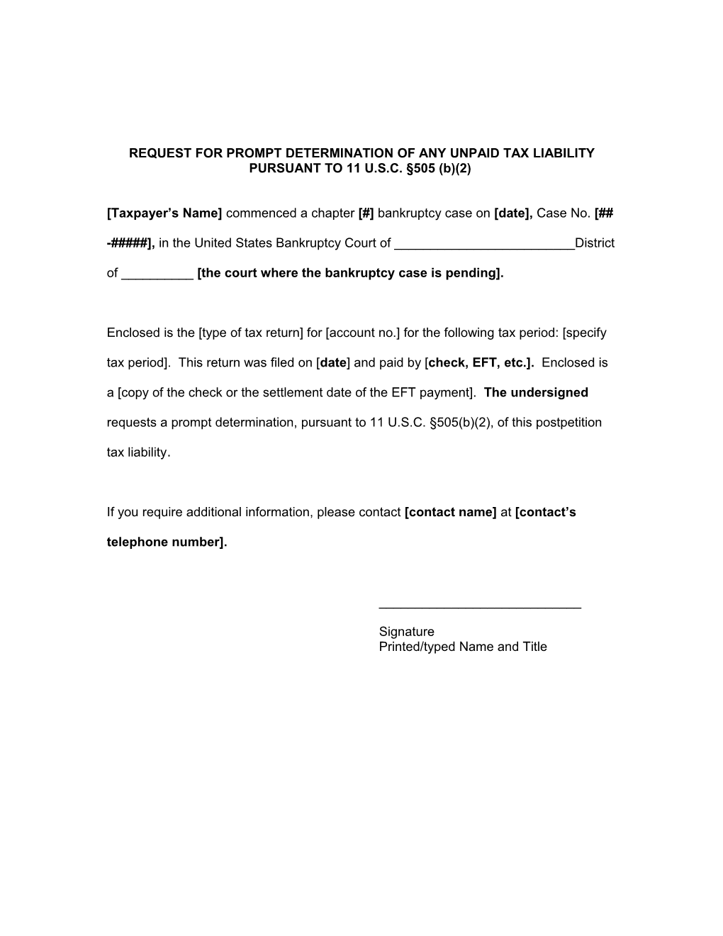 REQUEST for PROMPT DETERMINATION of ANY UNPAID TAX LIABILITY PURSUANT to 11 U.S.C. 505 (B)(2)