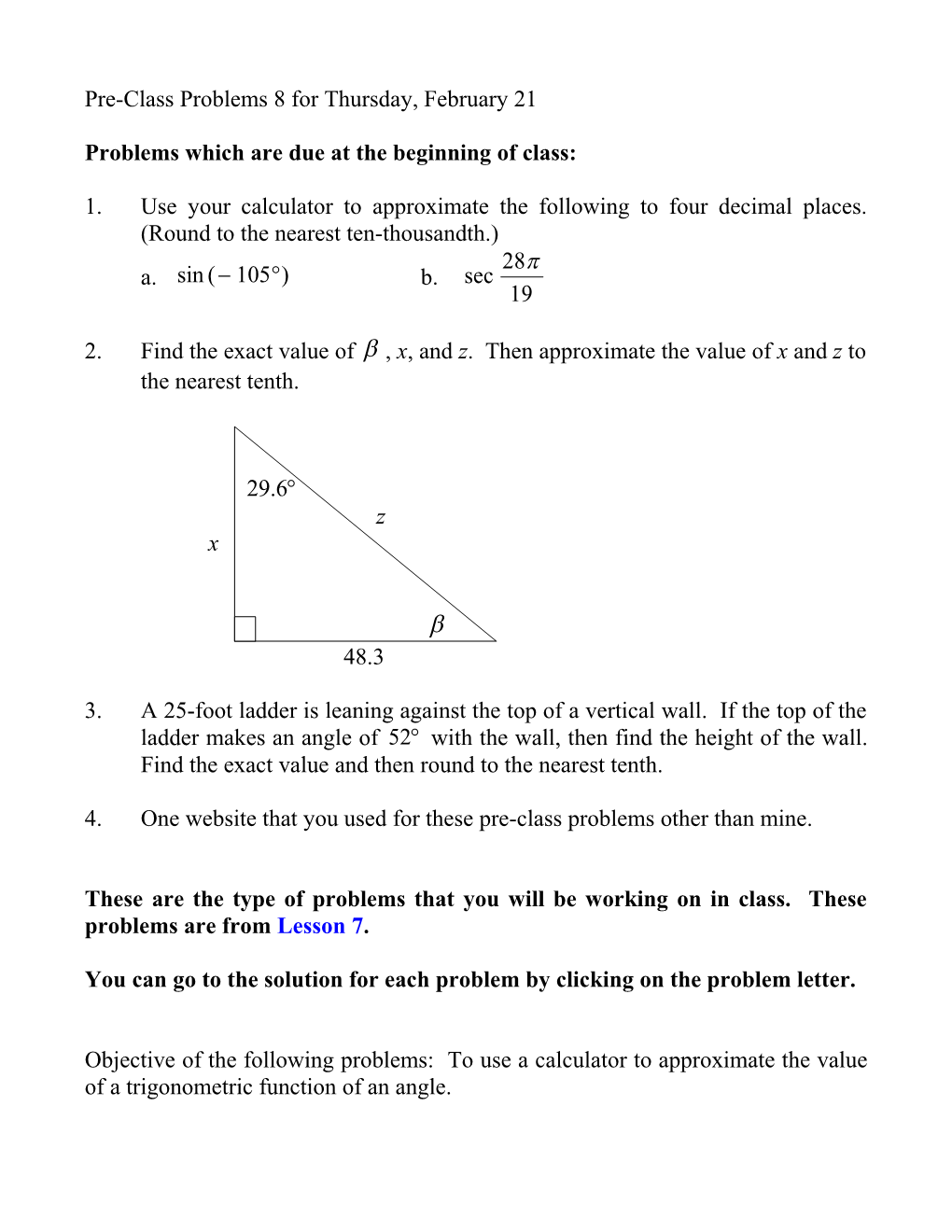 Problems Which Are Due at the Beginning of Class