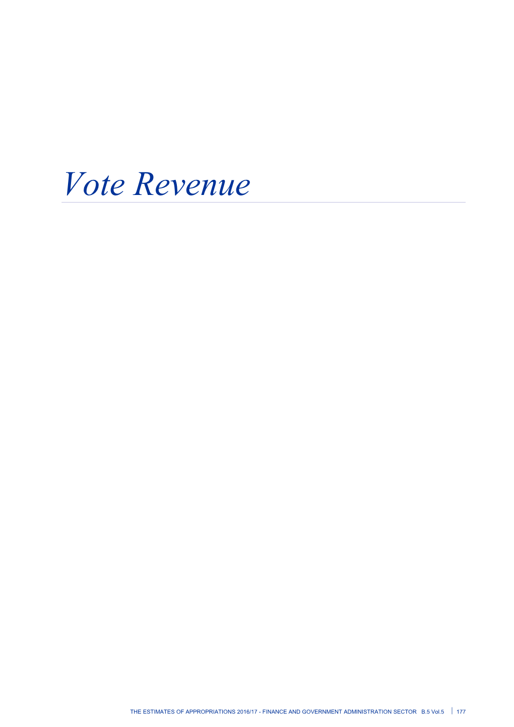 Vote Revenue - Vol 5 Finance and Government Administration Sector - the Estimates Of