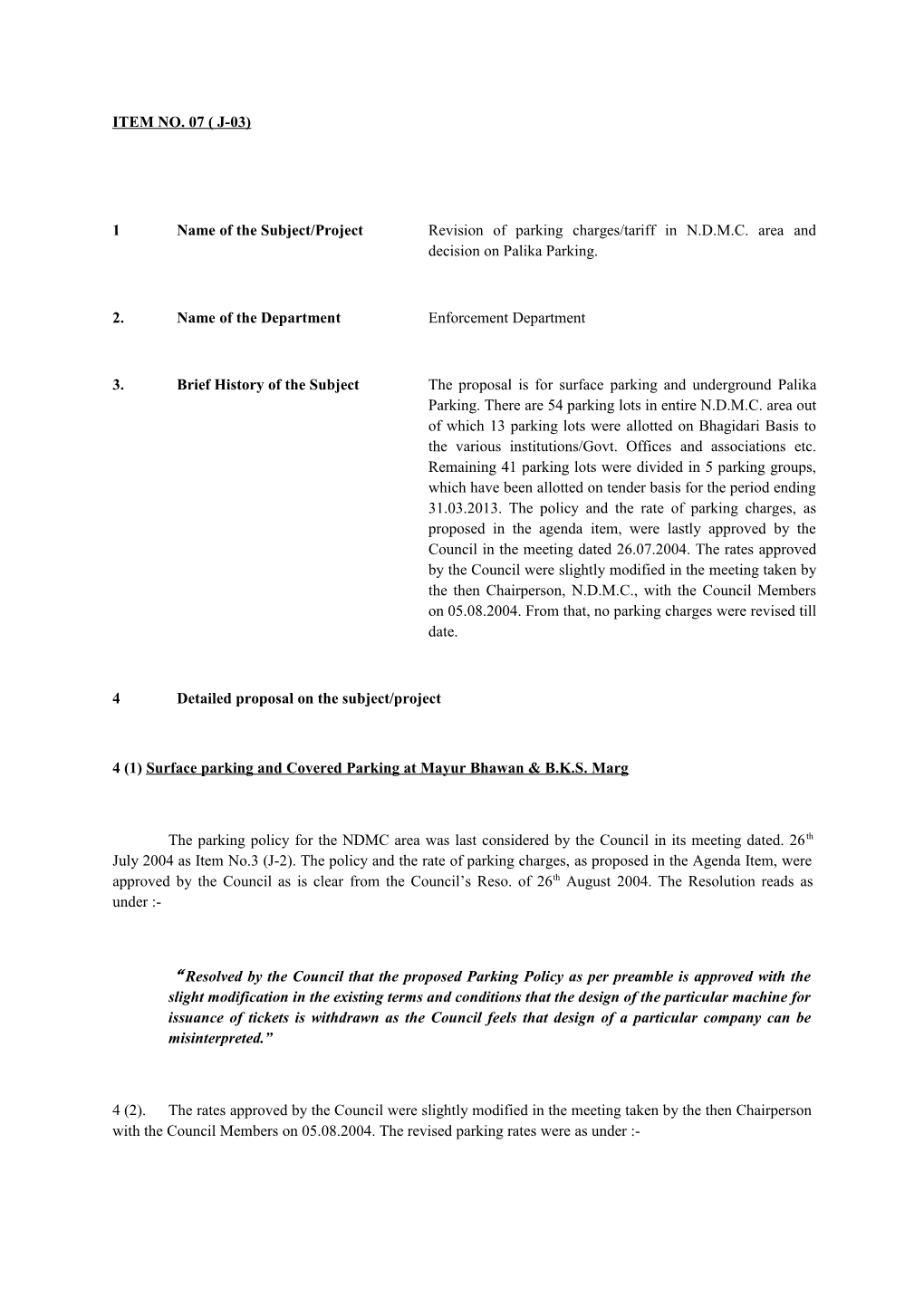 4 (1) Surface Parking and Covered Parking at Mayur Bhawan & B.K.S. Marg