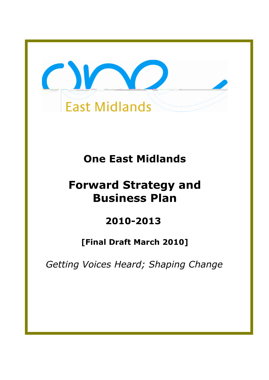 One East Midlands