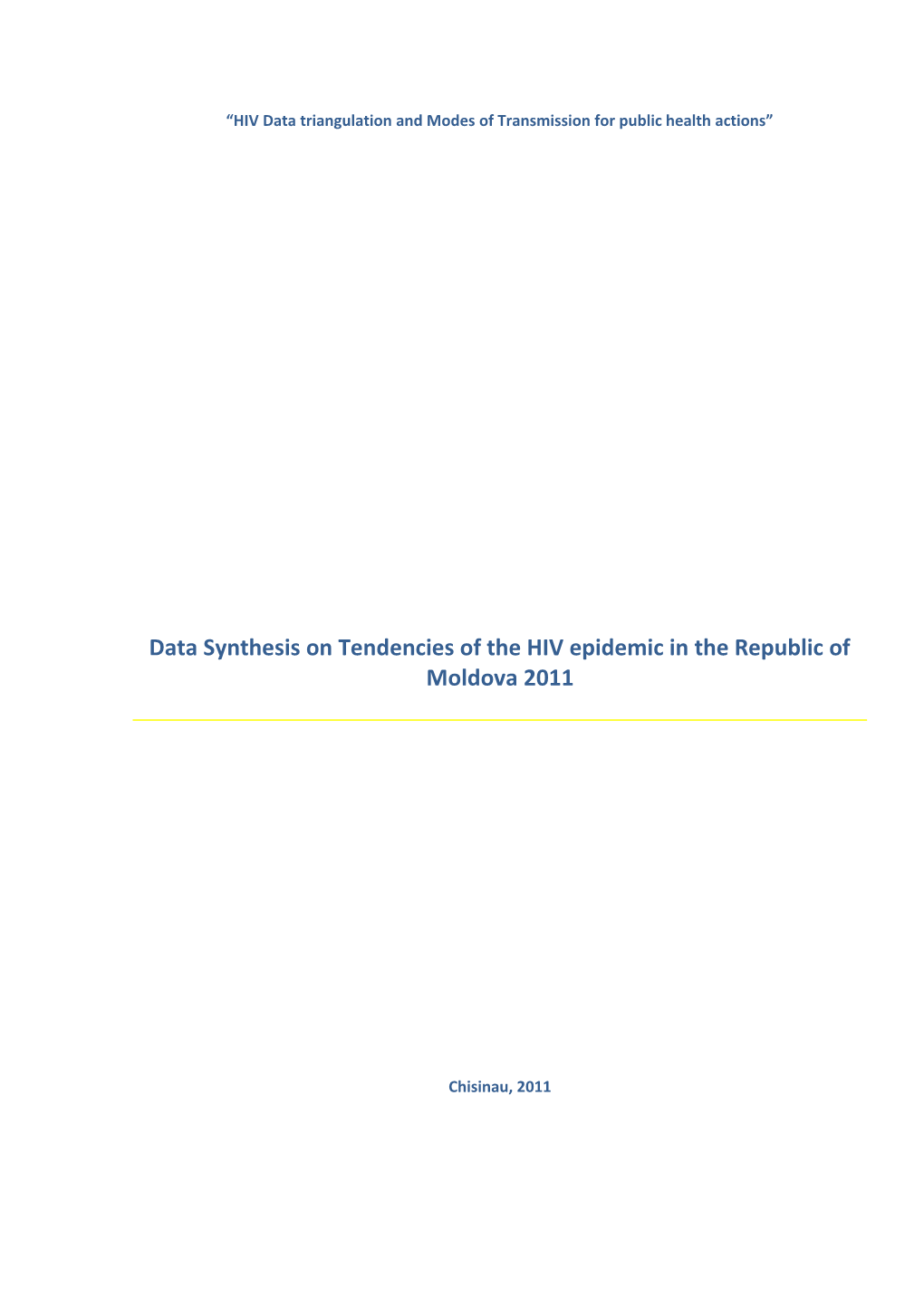 HIV Data Triangulation and Modes of Transmission for Public Health Actions