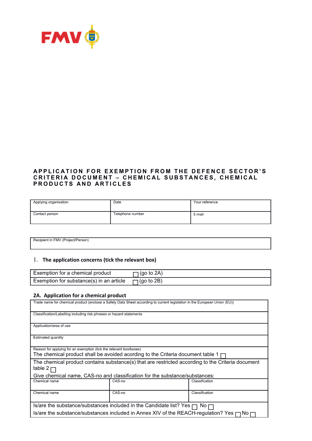2A. Application for a Chemical Product