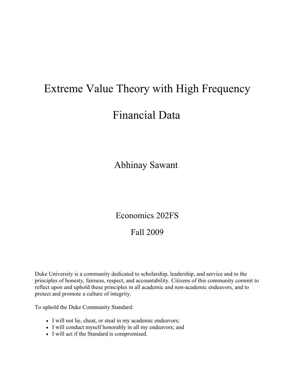 Extreme Value Theory with High Frequency Financial Data