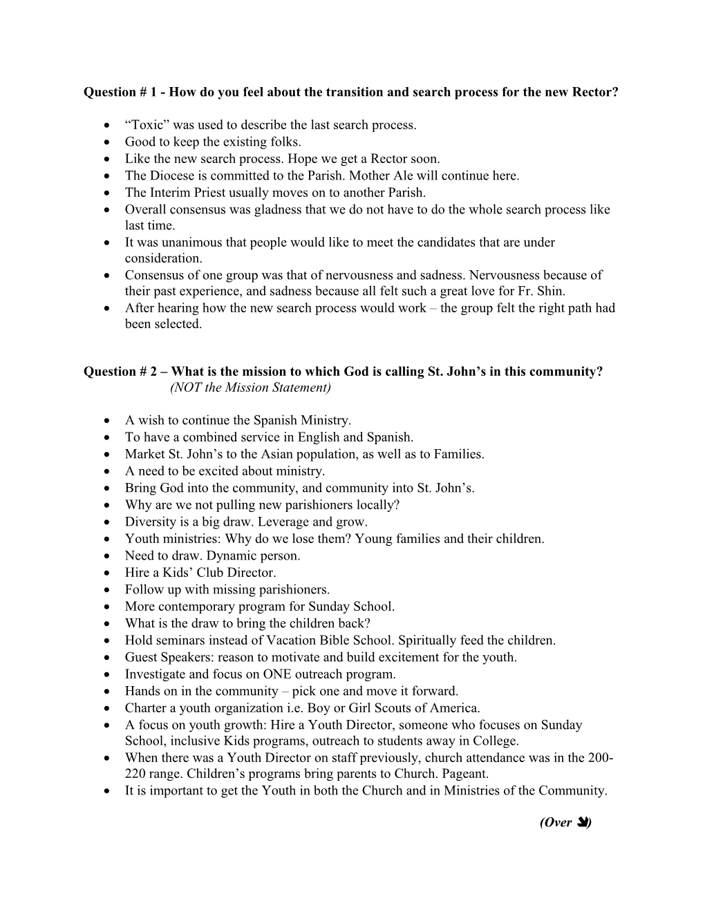 Question # 1 - How Do You Feel About the Transition and Search Process for the New Rector?