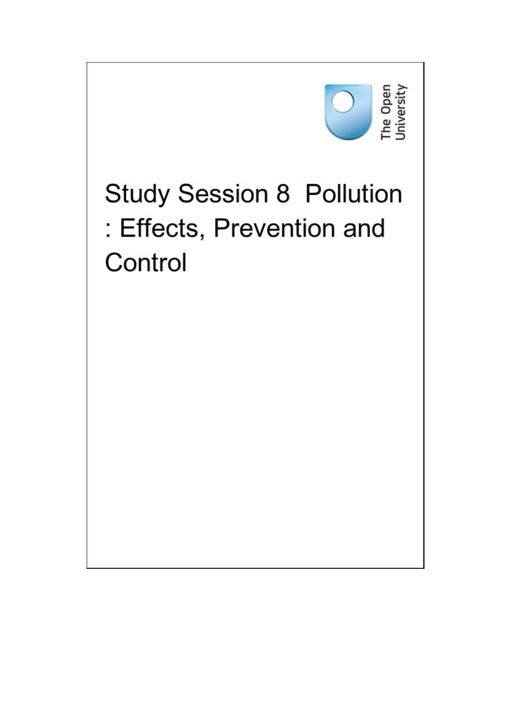 Study Session 8 Pollution: Effects, Prevention and Control