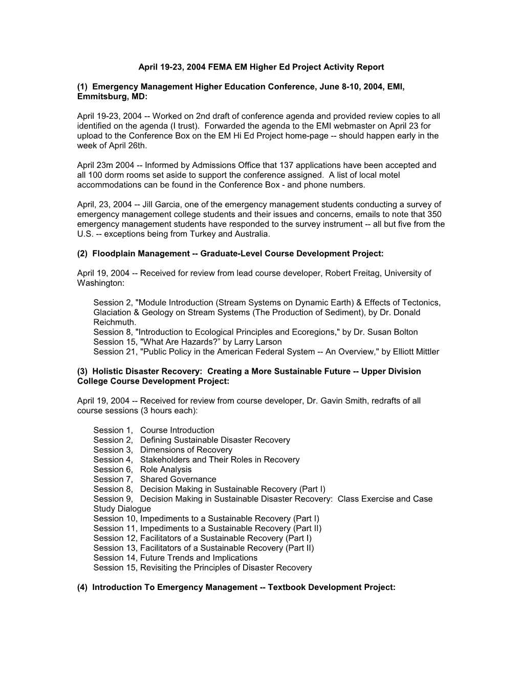 April 19-23, 2004 FEMA EM Higher Ed Project Activity Report