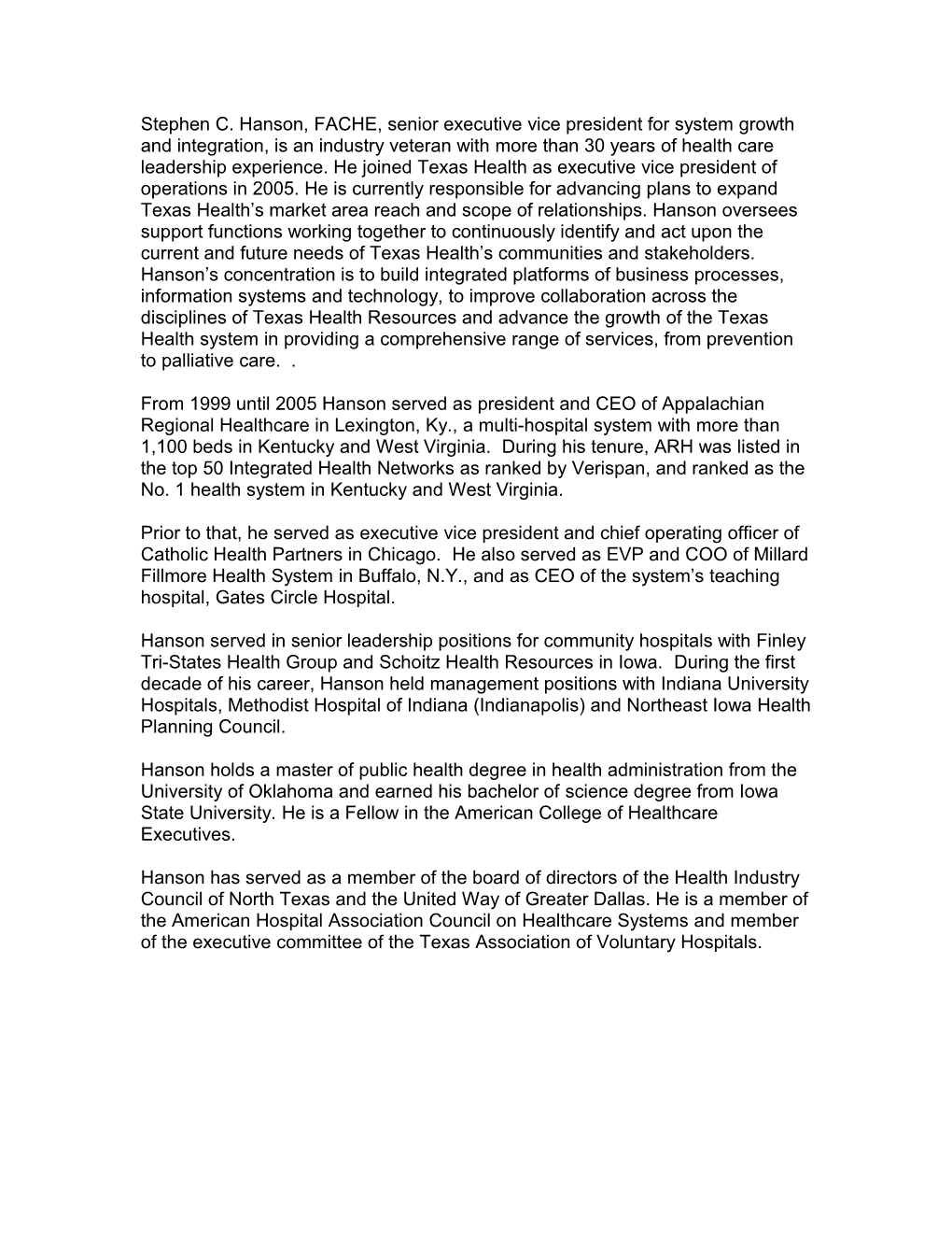 From 1999 Until 2005 Hanson Served As President and CEO of Appalachian Regional Healthcare