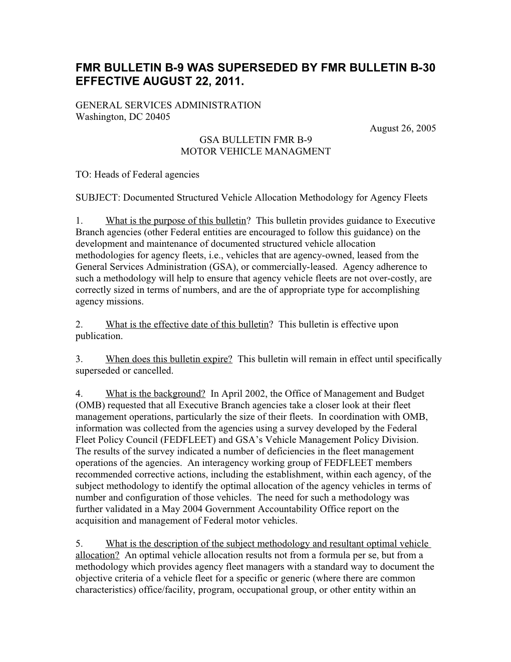 Fmr Bulletin B-9 Was Superseded by Fmr Bulletin B-30 Effective August 22, 2011