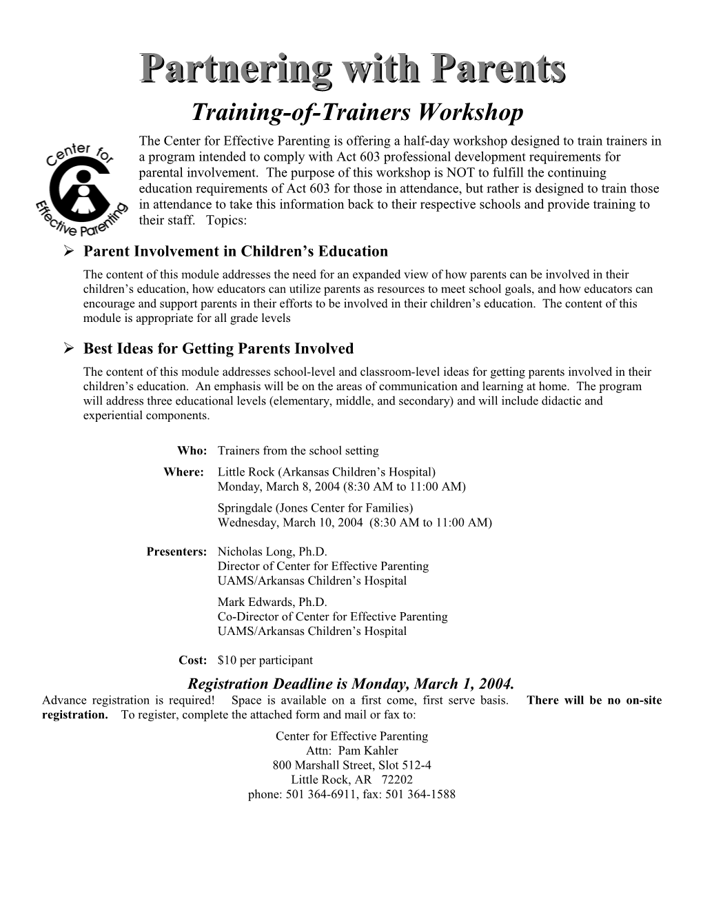 For More Information Or to Request a Workshop for Your Parent Group, Contact Pam Kahler