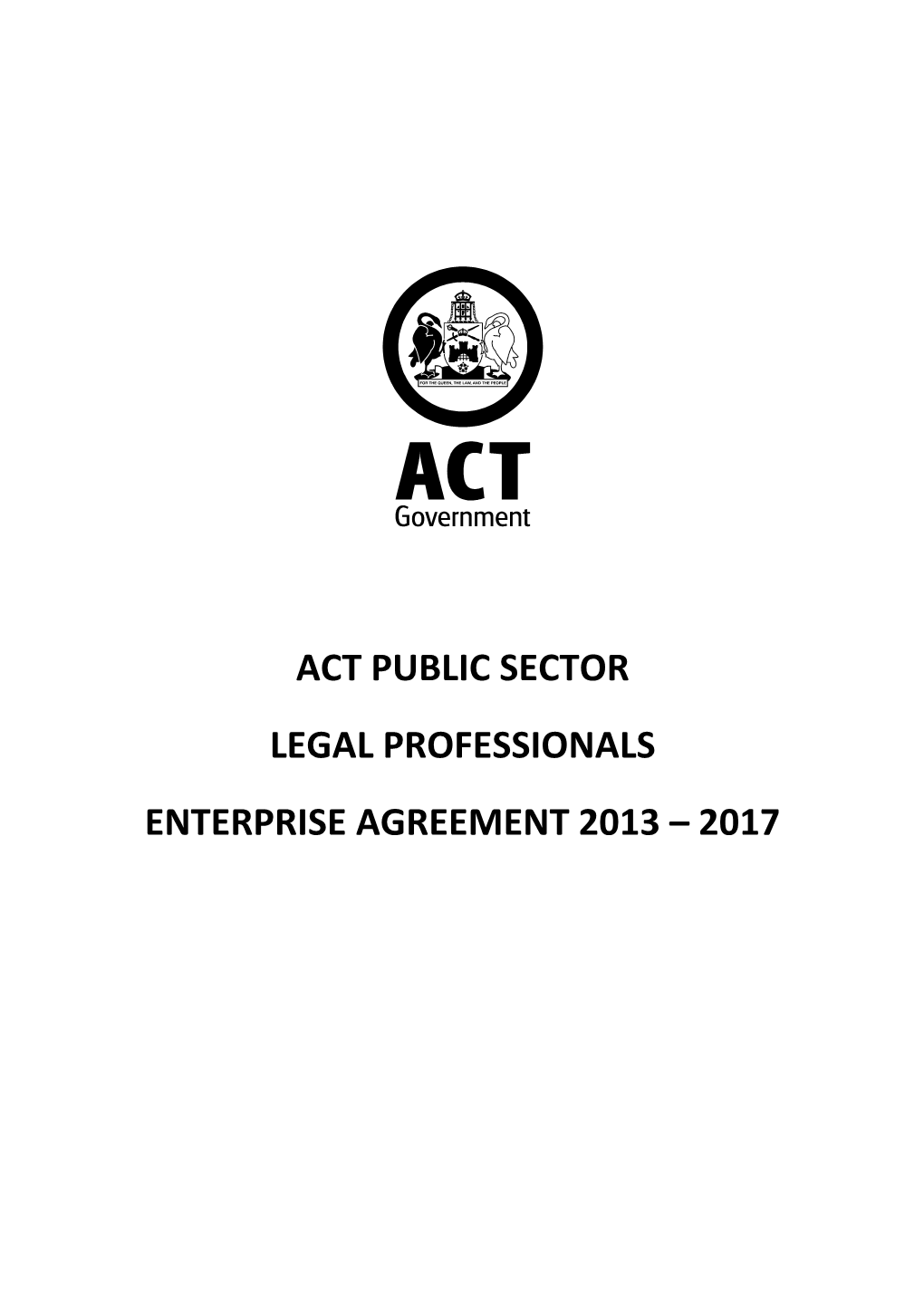 Act Public Sector Legal Professionals Enterprise Agreement 2013 – 2017