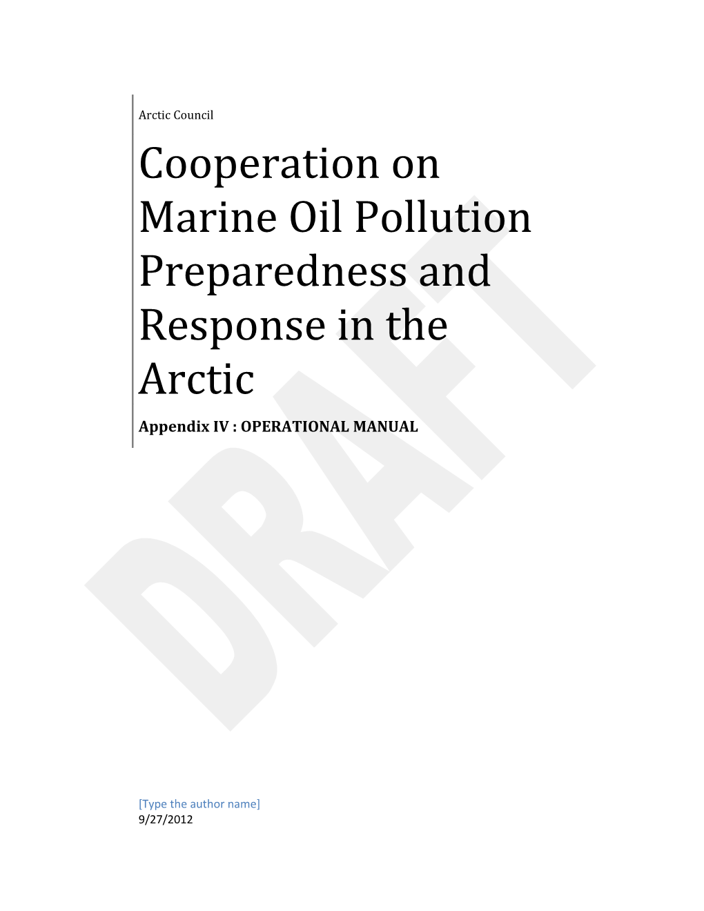 Cooperation on Marine Oil Pollution Preparedness and Response in the Arctic