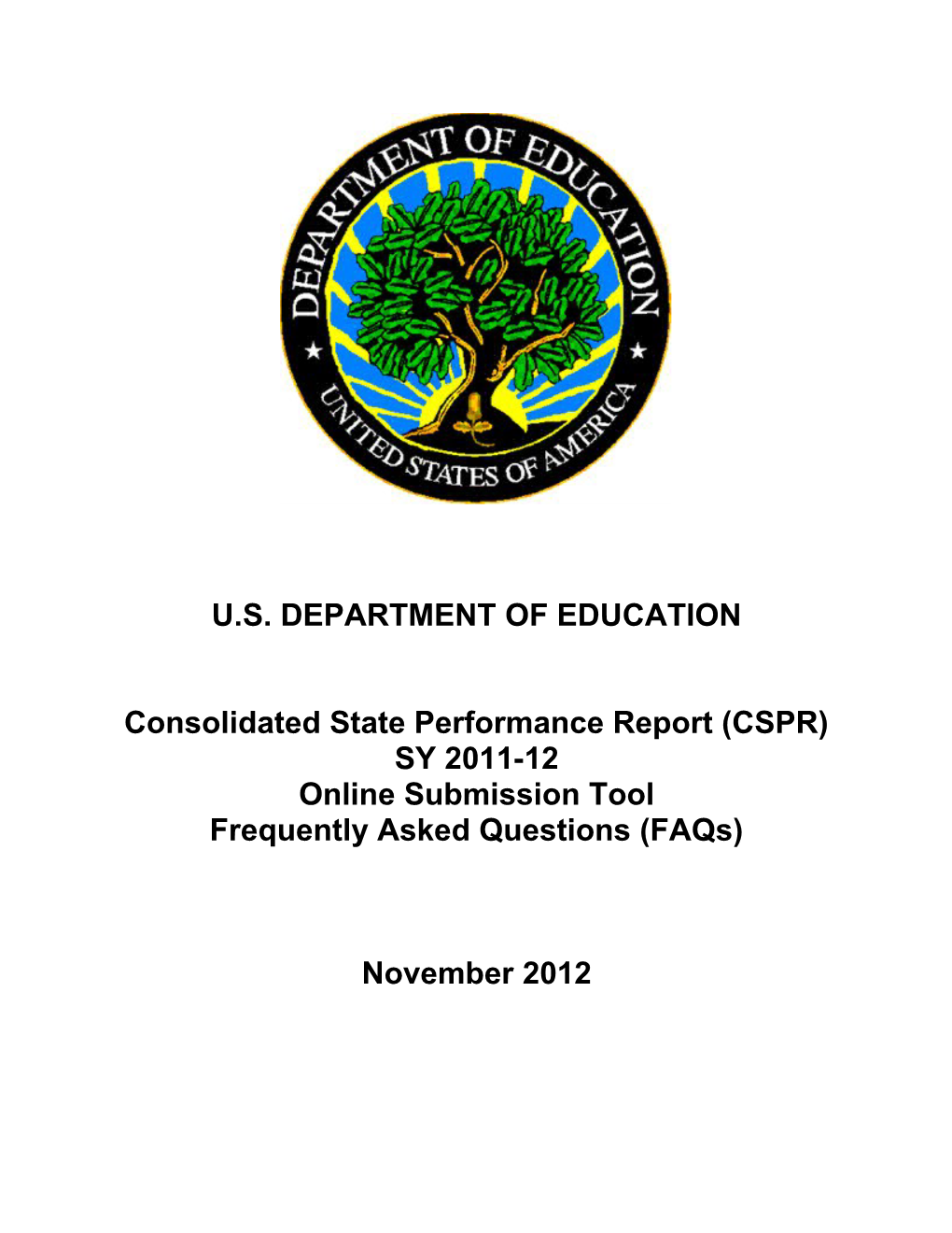 Consolidated State Performance Report (CSPR)