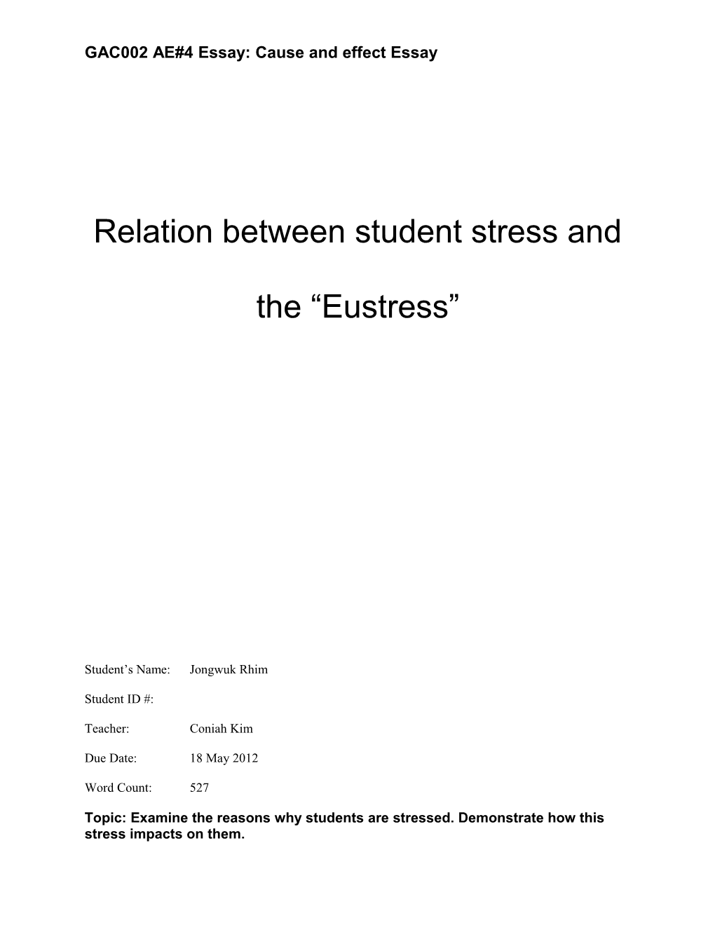 Relation Between Student Stress and the Eustress