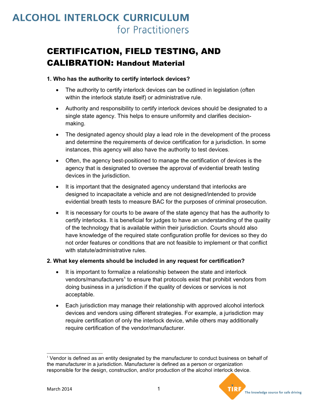 CERTIFICATION, FIELD TESTING, and CALIBRATION: Handout Material