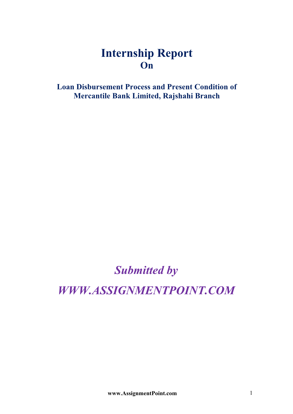 Loan Disbursement Process and Present Condition of Mercantile Bank Limited, Rajshahi Branch
