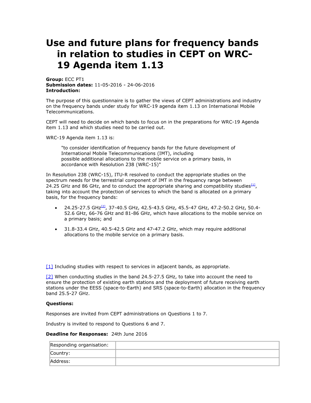 Use and Future Plans for Frequency Bands in Relation to Studies in CEPT on WRC-19 Agenda