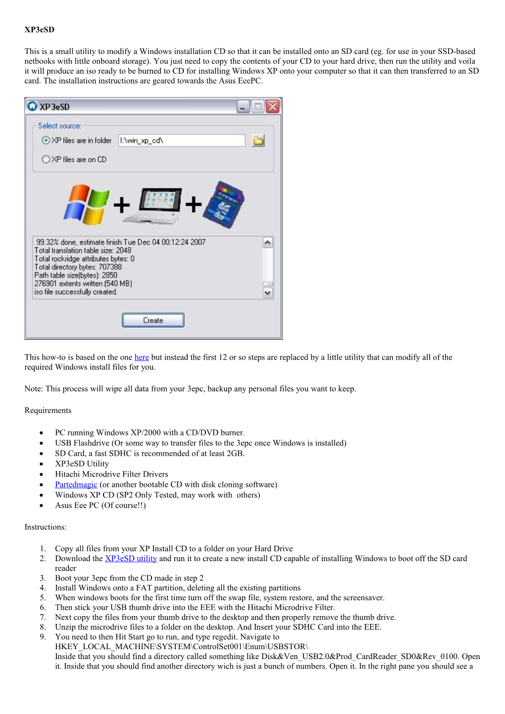PC Running Windows XP/2000 with a CD/DVD Burner