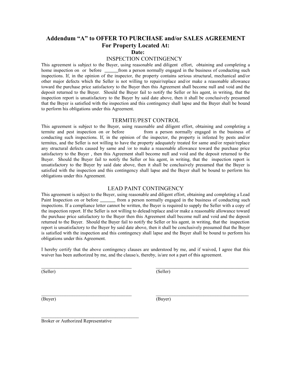 Addendum a to OFFER to PURCHASE And/Or SALES AGREEMENT