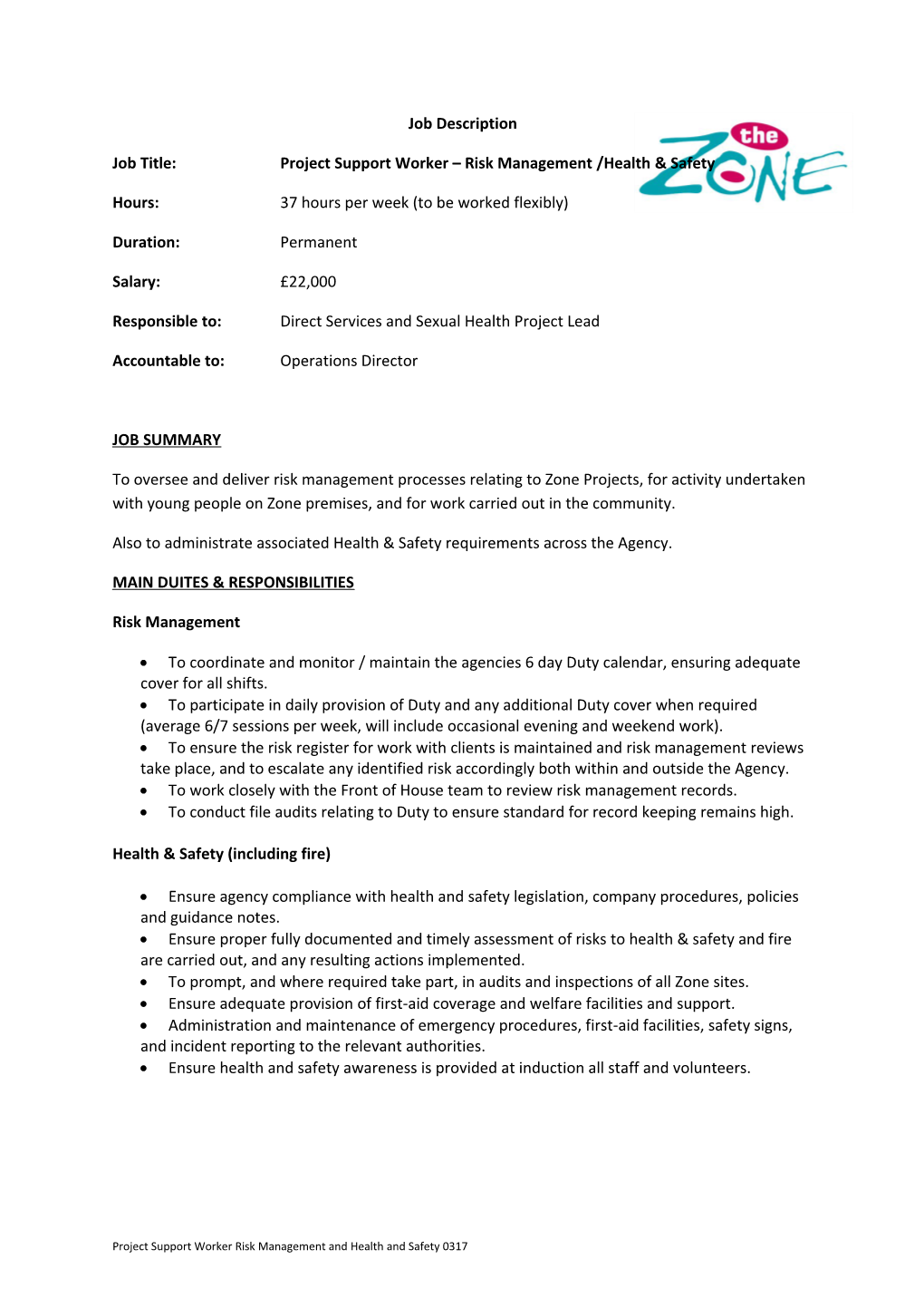 Job Title:Project Support Worker Risk Management /Health & Safety