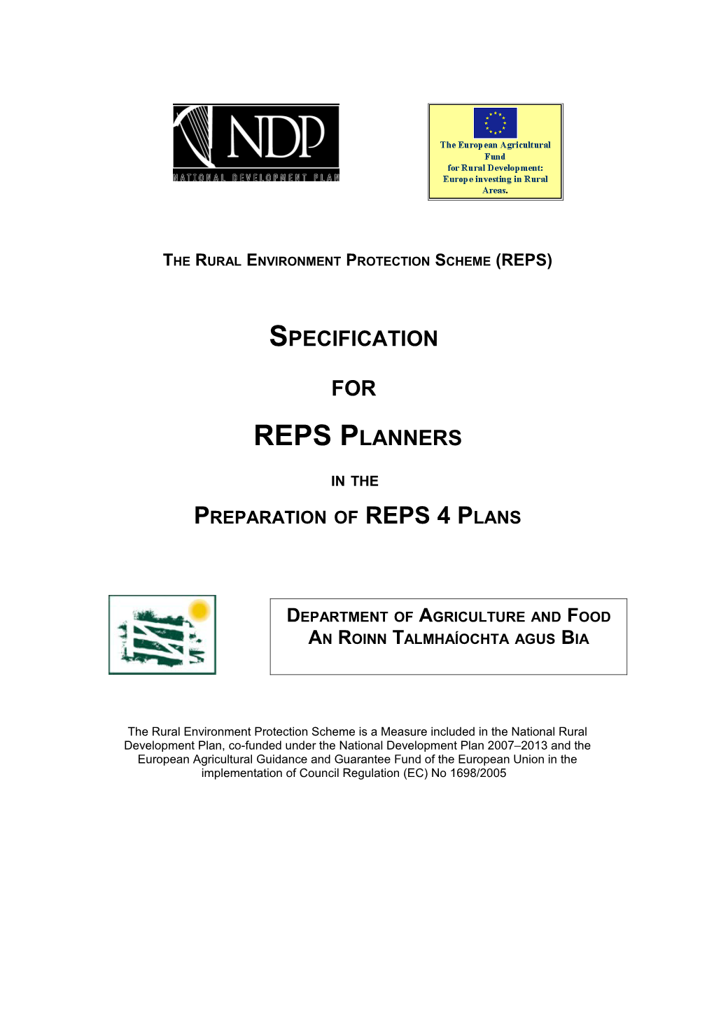 The Rural Environment Protection Scheme (REPS)