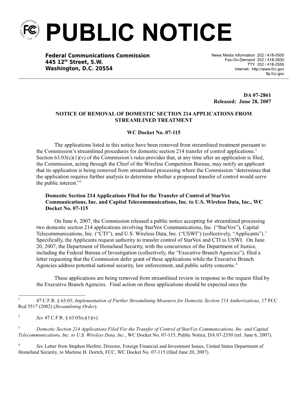 Notice of Removal of Domestic Section 214 Applications from Streamlined Treatment
