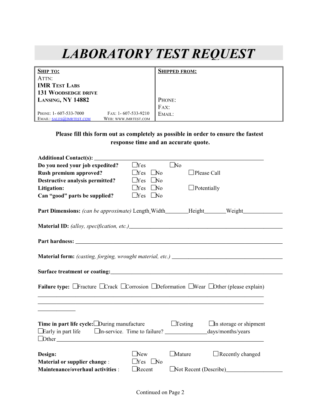 Please Fill This Form out As Completely As Possible in Order to Ensure the Fastest