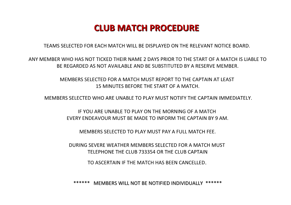 Teams Selected for Each Match Will Be Displayed on the Relevant Notice Board