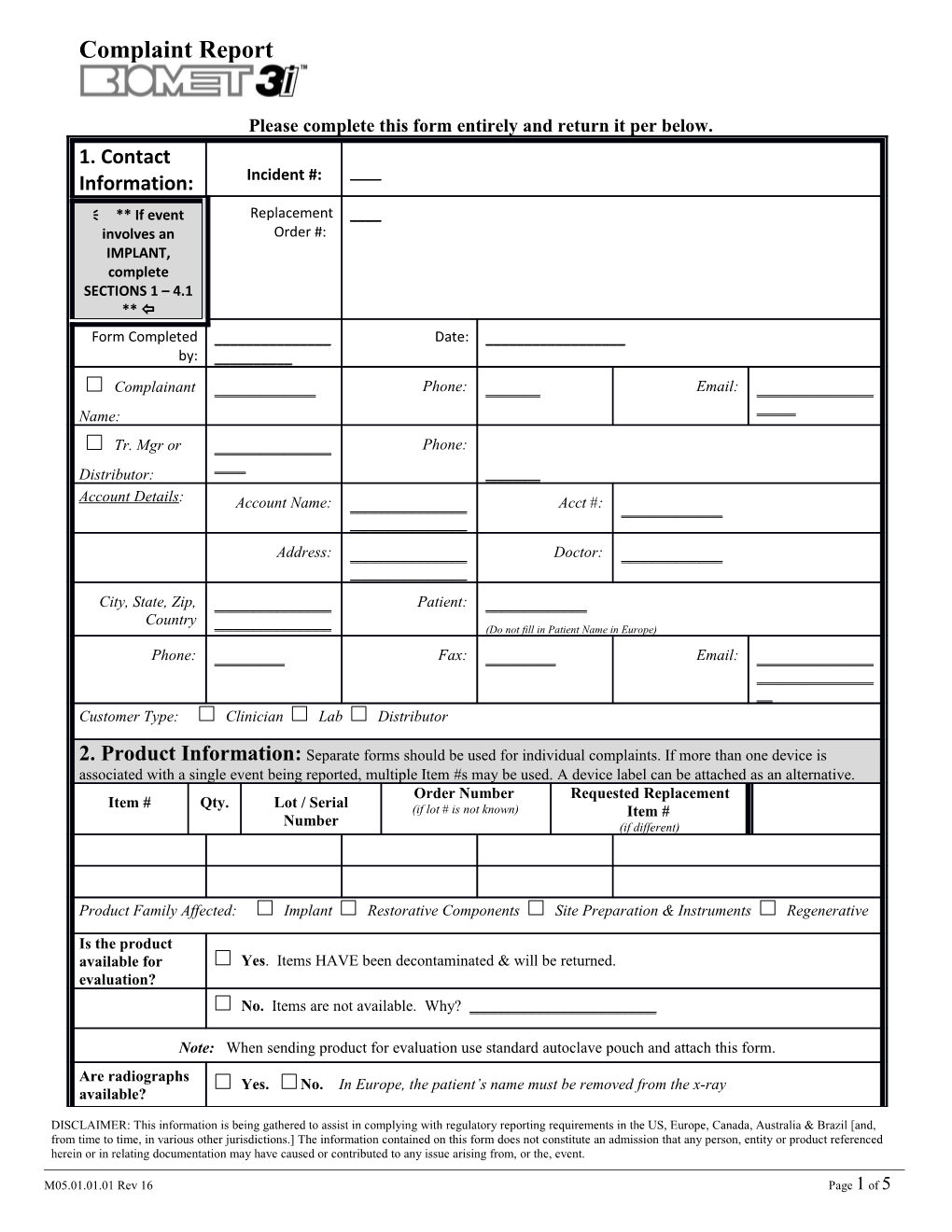 Please Complete This Form Entirely and Return It Per Below