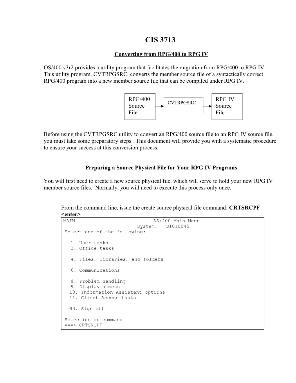 Converting from RPG/400 to RPG IV