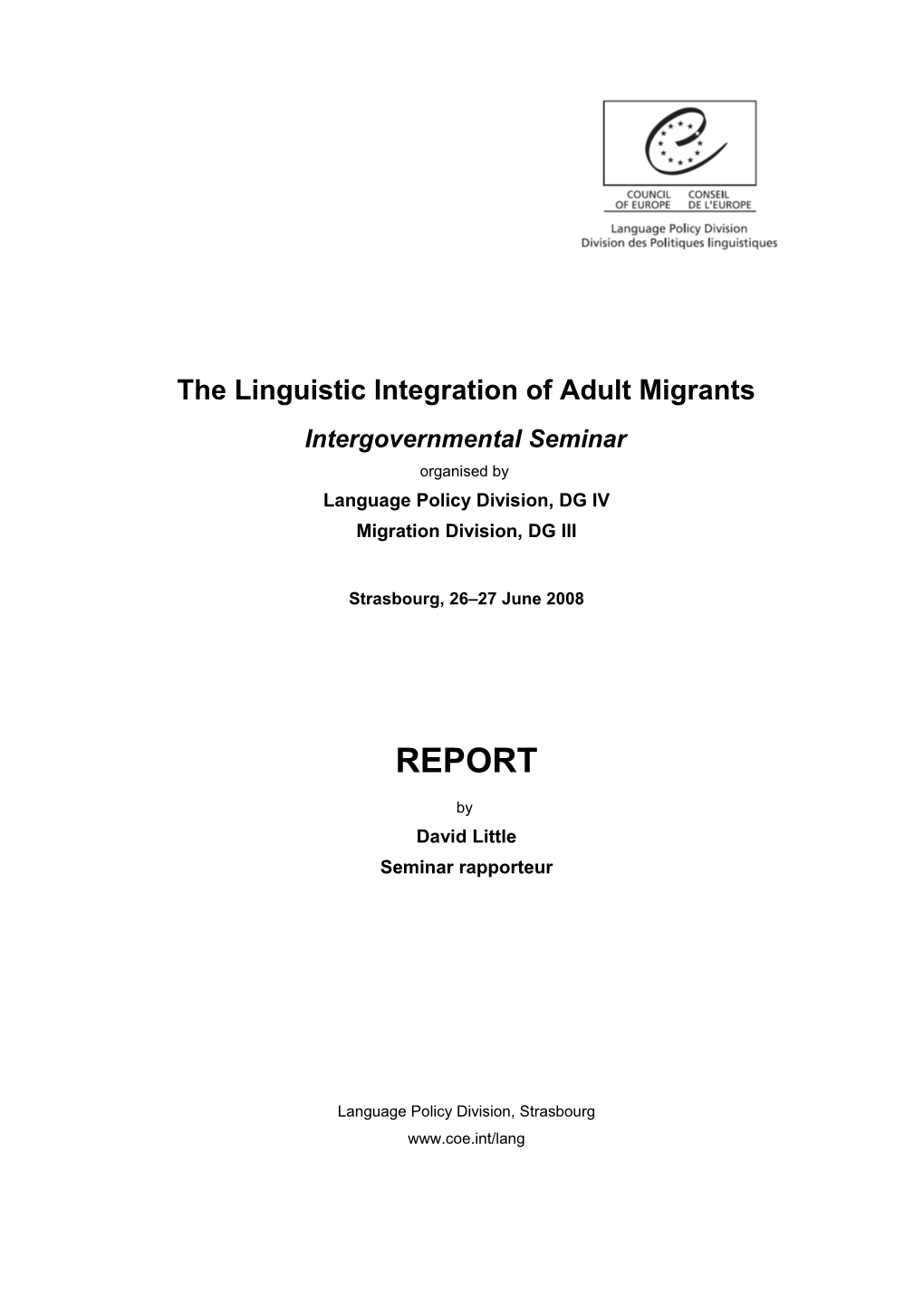 The Linguistic Integration of Adult Migrants