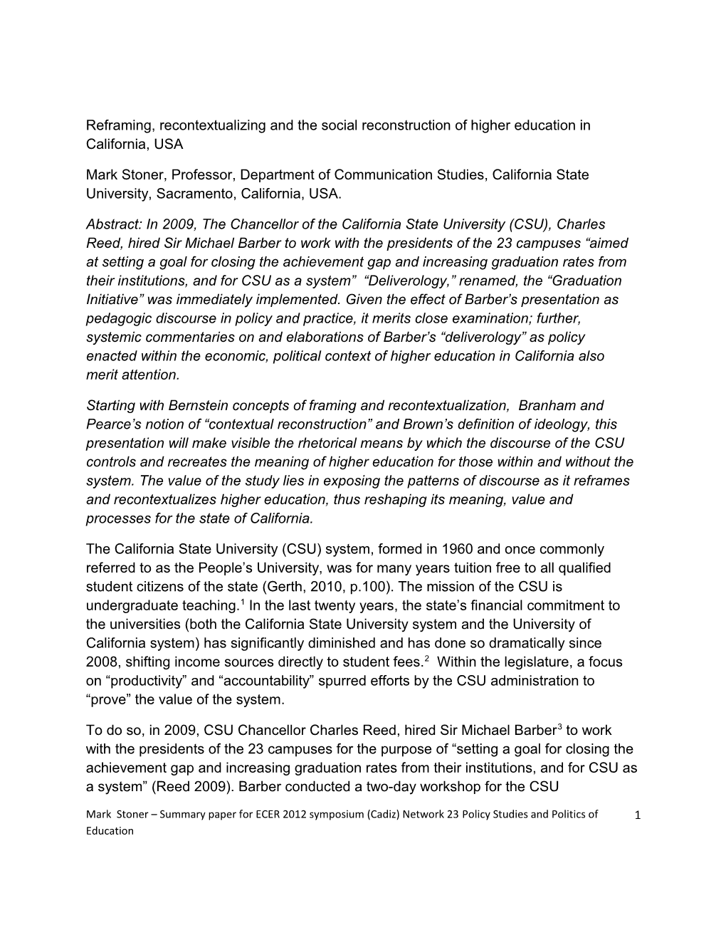 Reframing, Recontextualizing and the Social Reconstruction of Higher Education in California