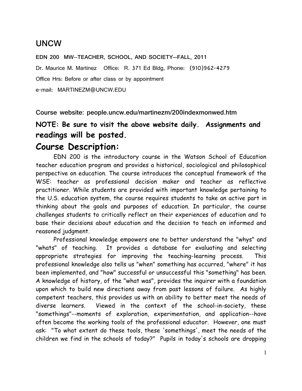 UNCW-EDN 200 MW TEACHER, SCHOOL, and SOCIETY Spring, 2004