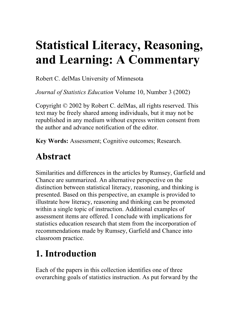 Statistical Literacy, Reasoning, and Learning: a Commentary