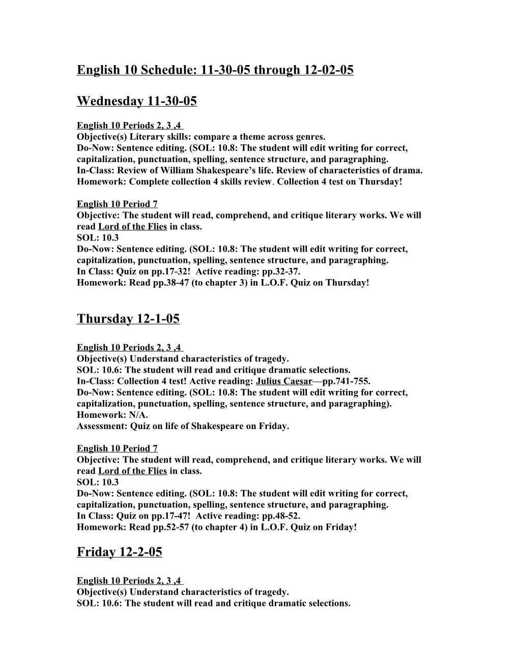 English 10 Weekly Schedule: 10-10-05 Through 10-14-05