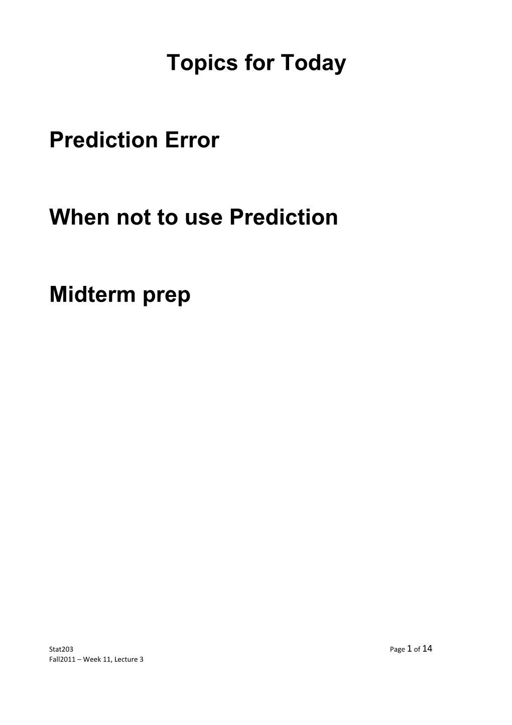 When Not to Use Prediction