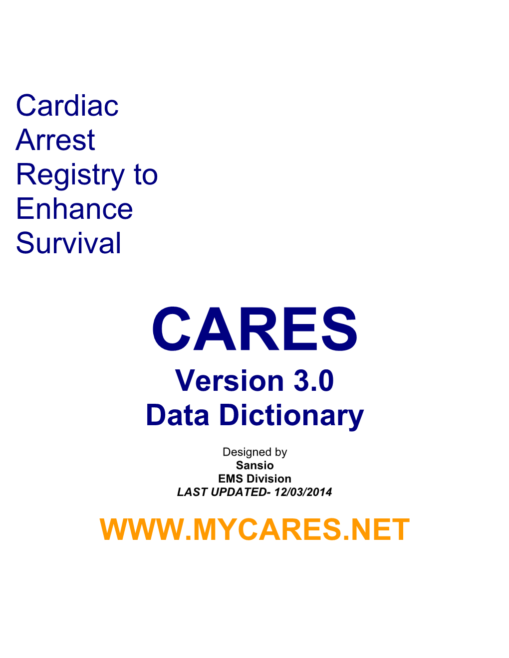 Cardiac Arrest Registry to Enhance Survival (CARES)