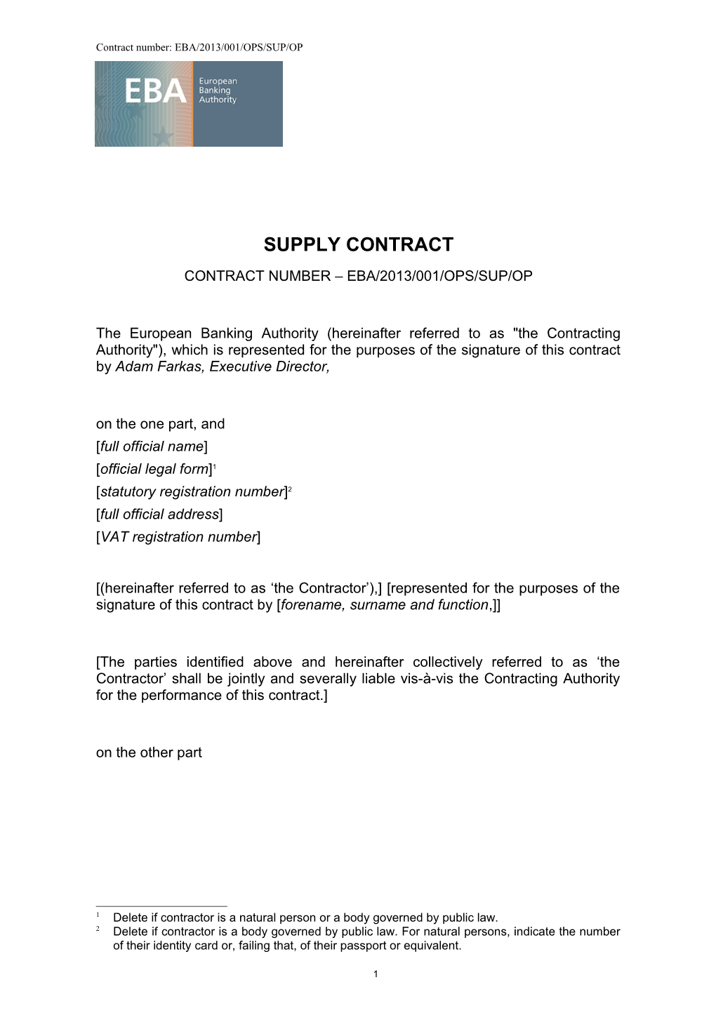 Contract Number: EBA/2013/001/OPS/SUP/OP