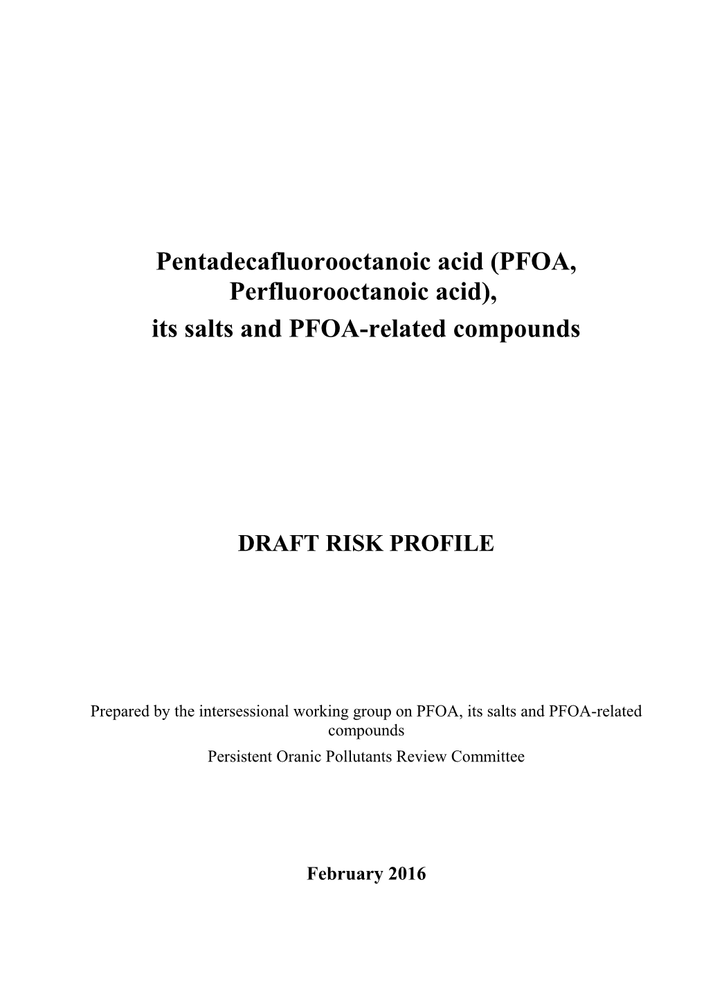 Pentadecafluorooctanoic Acid (PFOA, Perfluorooctanoic Acid)