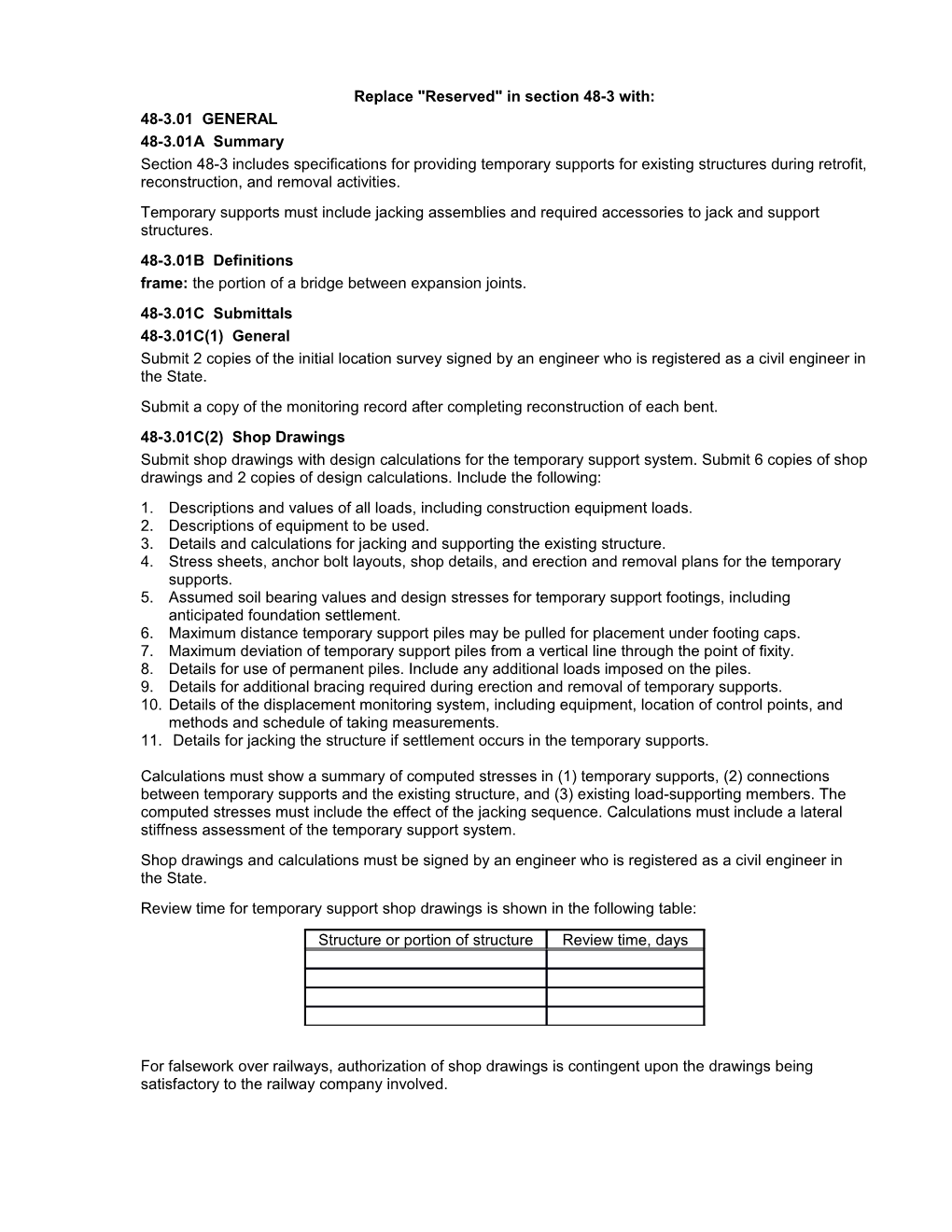 Section 48-3. Use for Temporary Supports for Structures