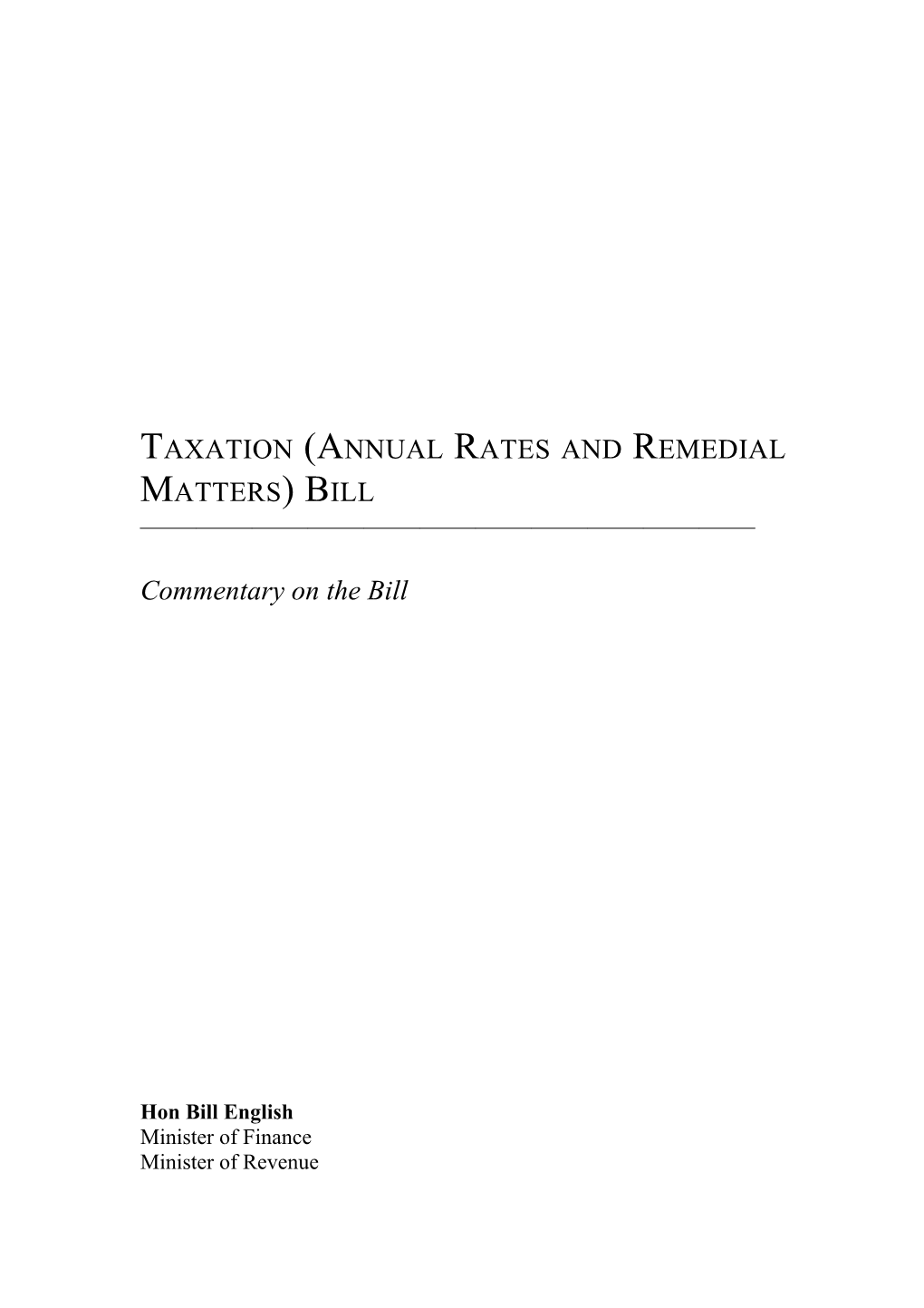 Taxation (Annual Rates and Remedial Matters) Bill