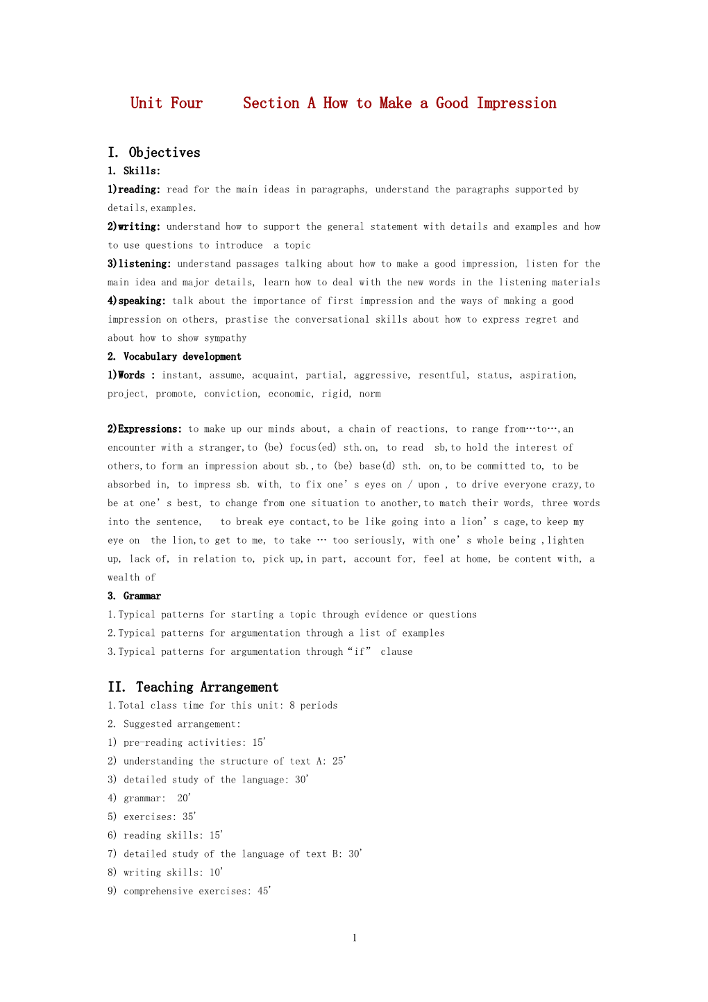 I. Objectives 1. Skills: 1)Reading: Read for the Main Ideas in Paragraphs, Understand The