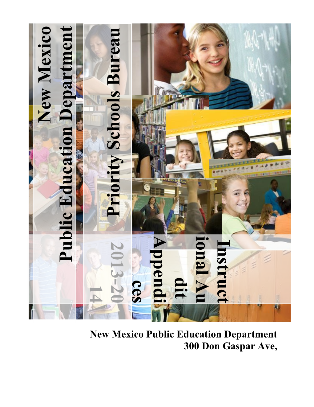 NMPED Student Success Division Priority Schools Bureau Instructional Audit 2013-2014