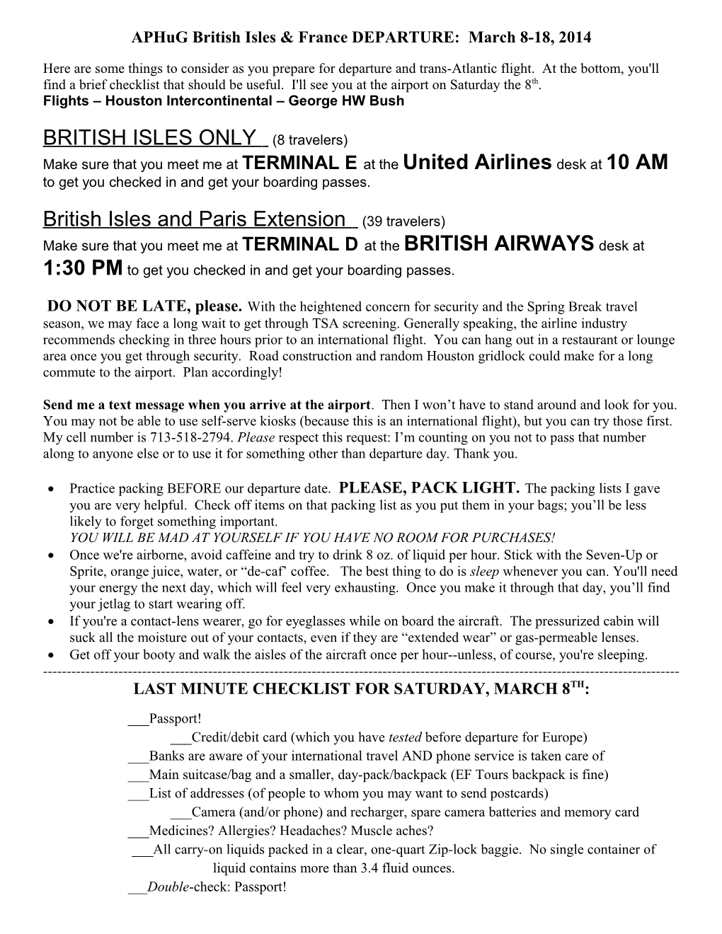 Aphug British Isles & France DEPARTURE: March 8-18, 2014