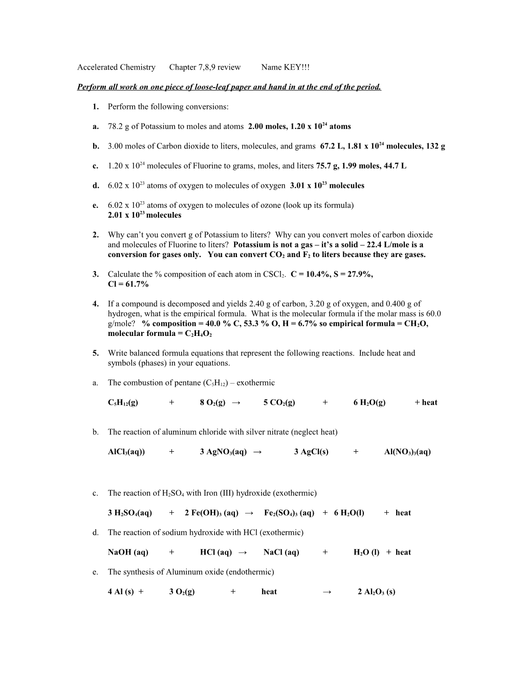 Accelerated Chemistry Chapter 7,8,9 Review Name KEY