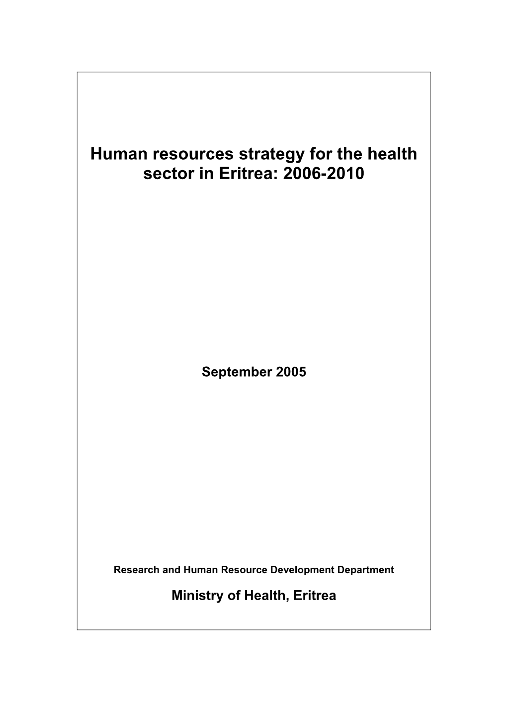 Human Resources Strategy for the Health Sector in Eritrea: 2006-2010