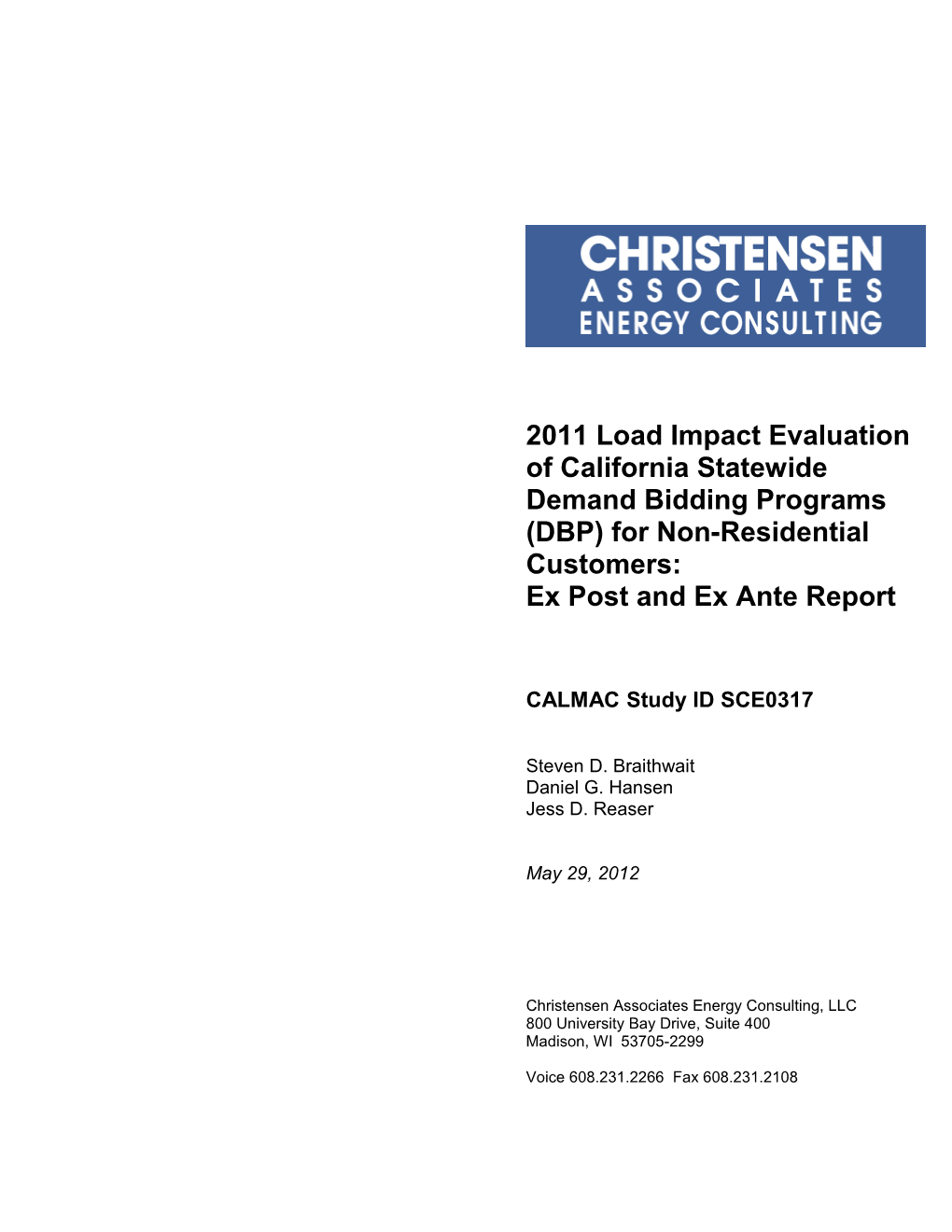 2011 Load Impact Evaluation of California Statewide Demand Bidding Programs (DBP) For